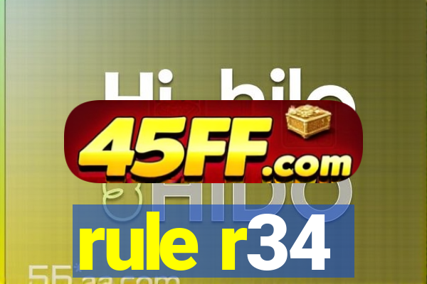 rule r34